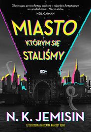 Miasto, którym się staliśmy
