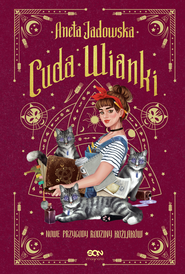 Cuda wianki. Nowe przygody rodziny Koźlaków