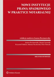 Nowe instytucje prawa spadkowego w praktyce notarialnej (pdf)
