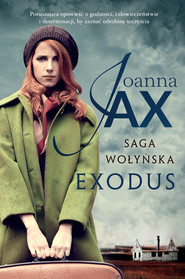 Exodus. Saga wołyńska