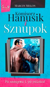 Kōmisorz Hanusik i Sznupok