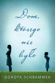 Dom, którego nie było