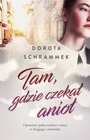 Tam, gdzie czekał anioł