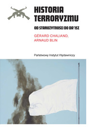 Historia terroryzmu. Od starożytności do Da’isz