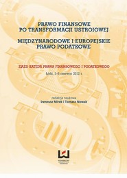 Prawo finansowe po transformacji ustrojowej. Międzynarodowe i europejskie prawo podatkowe