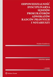 Odpowiedzialność dyscyplinarna sędziów, prokuratorów, adwokatów, radców prawnych i notariuszy (pdf)