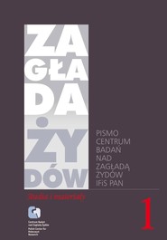 Zagłada Żydów. Studia i Materiały vol. 1 R. 2005