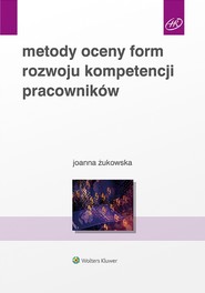 Metody oceny form rozwoju kompetencji pracowników (pdf)