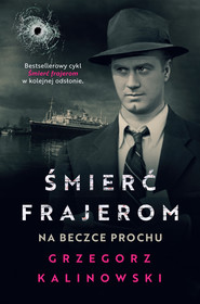 Śmierć frajerom. Na beczce prochu