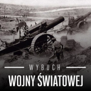 Wybuch wojny światowej