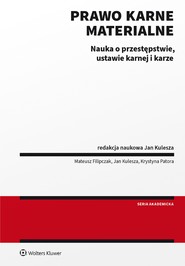 Prawo karne materialne. Nauka o przestępstwie, ustawie karnej i karze (pdf)