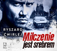 Milczenie jest srebrem