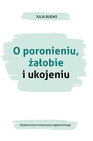O poronieniu, żałobie i ukojeniu