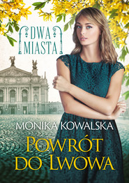 Powrót do Lwowa