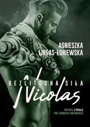 Nicolas. Bezlitosna siła, t. 6