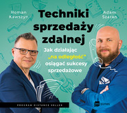 Techniki sprzedaży zdalnej. Jak działając "na odległość" osiągać sukcesy sprzedażowe
