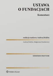 Ustawa o fundacjach. Komentarz (pdf)