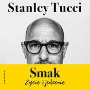Smak. Życie i jedzenie