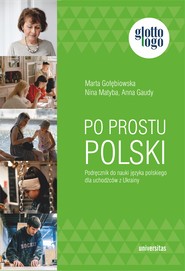 Po prostu polski. Podręcznik do nauki języka polskiego dla uchodźców z Ukrainy