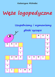 Uzupełniamy i wymawiamy głoski syczące