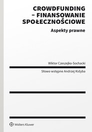 Crowdfunding - finansowanie społecznościowe. Aspekty prawne  (pdf)