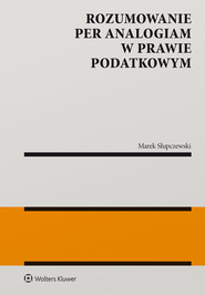 Rozumowanie per analogiam w prawie podatkowym (pdf)