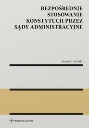 Bezpośrednie stosowanie Konstytucji przez sądy administracyjne (pdf)
