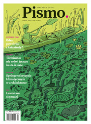 Pismo. Magazyn opinii Pismo. Magazyn opinii Pismo. Magazyn opinii Nr 7/2023
