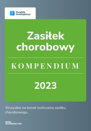 Zasiłek chorobowy. Kompendium 2023