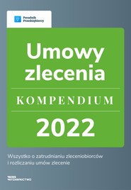 Umowy zlecenie - kompendium 2022