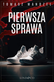 Pierwsza sprawa. Tom 1. Komisarz Oczko