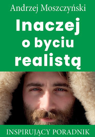 Inaczej o byciu realistą