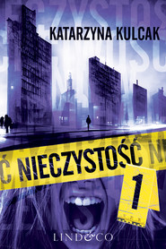 Nieczystość. Tom 1: Siedem Grzechów Głównych