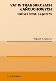 VAT w transakcjach łańcuchowych. Praktyka przed i po quick fix (pdf)