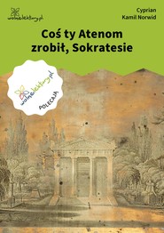 Coś ty Atenom zrobił, Sokratesie