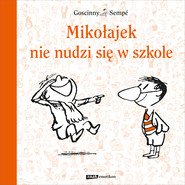 Mikołajek nie nudzi się w szkole