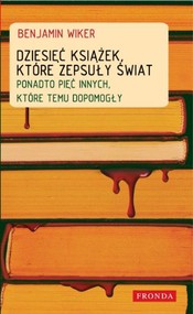 Dziesięć książek, które zepsuły świat