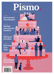 Pismo. Magazyn opinii Pismo. Magazyn opinii Pismo. Magazyn Opinii Nr 12/2023