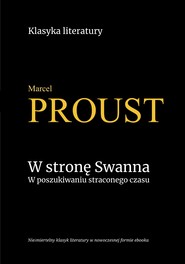 W stronę Swanna. W poszukiwaniu straconego czasu.