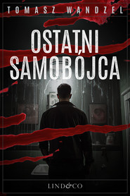 Ostatni samobójca. Tom 7. Komisarz Oczko