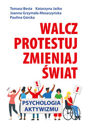 Walcz, protestuj, zmieniaj świat!