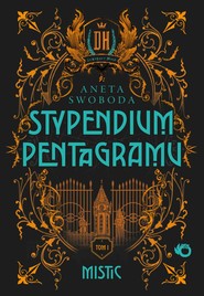 Stypendium pentagramu. Mistic. Tom 1