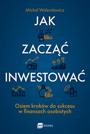 Jak zacząć inwestować?