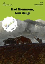 Nad Niemnem, tom drugi
