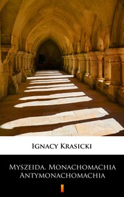 Myszeida. Monachomachia. Antymonachomachia