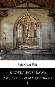 Krótka rozprawa między trzema osobami, Panem, Wójtem a Plebanem