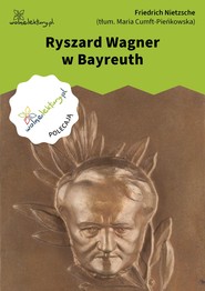 Ryszard Wagner w Bayreuth