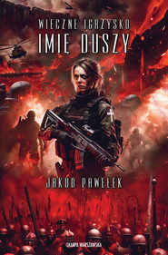 Wieczne igrzysko. Imię duszy