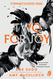 Stowarzyszenie Srok: Two for Joy