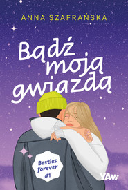 Bądź moją gwiazdą